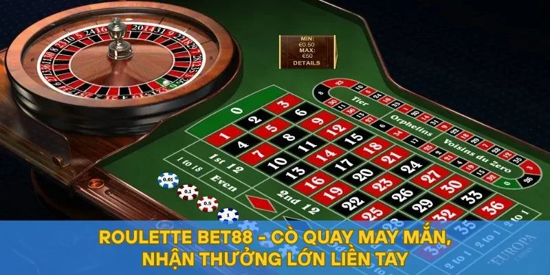 Roulette BET88 - Cò Quay May Mắn, Nhận Thưởng Lớn Liền Tay