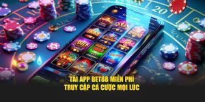 Tải App BET88 Miễn Phí – Truy Cập Cá Cược Mọi Lúc