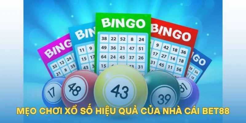 Mẹo chơi xổ số hiệu quả của nhà cái BET88